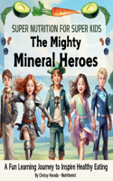Mighty Mineral Heroes