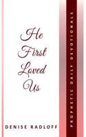 He First Loved Us