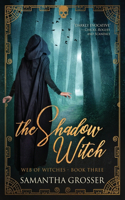 The Shadow Witch