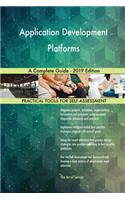 Application Development Platforms A Complete Guide - 2019 Edition