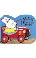 Max Drives Away