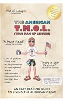 American T.M.O.L. (True Man Of Leisure)