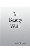 In Beauty Walk