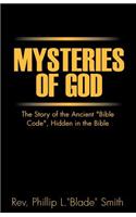 Mysteries of God: The Story of the Ancient "Bible Code", Hidden in the Bible