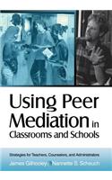 Using Peer Mediation in Classrooms and Schools