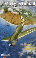 5th Fighter Command in World War II Vol. 2