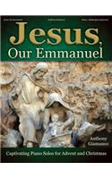 Jesus, Our Emmanuel