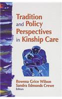 Tradition and Policy Perspectives in Kinship Care