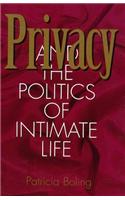 Privacy and the Politics of Intimate Life