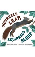 Squirrels Leap, Squirrels Sleep