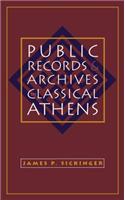 Public Records and Archives in Classical Athens