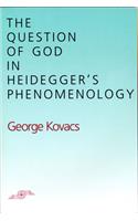 The Question of God in Heidegger's Phenomenology