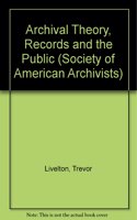 Archival Theory, Records and the Public