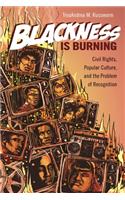 Blackness Is Burning
