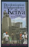 Decolonization and Independence in Kenya, 1940–1993: (Eastern African Studies)
