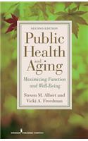 Public Health and Aging: Maximizing Function and Well-Being