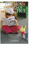 Towards a Theory of Practice