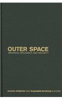 Outer Space: Weapons, Diplomacy, and Security