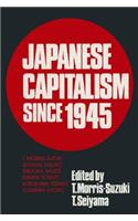 Japanese Capitalism Since 1945