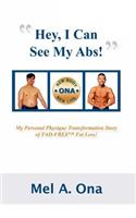 Hey, I Can See My Abs!