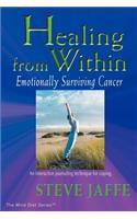 Healing from Within: Emotionally Surviving Cancer