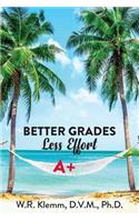 Better Grades. Less Effort
