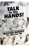 Talk to the Hands