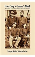 From Camp to Cannon's Mouth