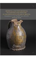 Medieval and Post-Medieval Occupation and Industry in the Redcliffe Suburb of Bristol