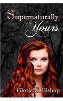Supernaturally Yours