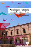 Postmodern Valladolid / Valladolid posmoderna