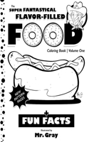 Super Fantastical Flavor-Filled Food Coloring Book