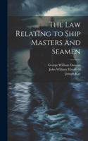 Law Relating to Ship Masters and Seamen