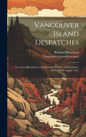 Vancouver Island Despatches