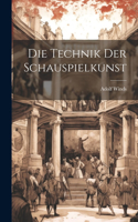 Die Technik der Schauspielkunst