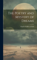 Poetry and Mystery of Dreams