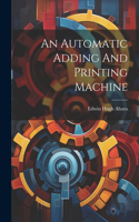 Automatic Adding And Printing Machine