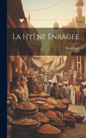 hyène enragée