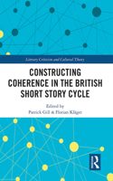 Constructing Coherence in the British Short Story Cycle