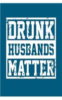 Drunk Husbands Matter