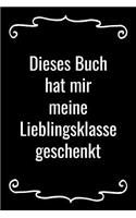 Dieses Buch hat mir meine Lieblingsklasse geschenkt