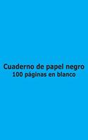 Cuaderno de papel negro - 100 páginas en blanco