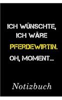Ich Wünschte Ich Wäre Pferdewirtin Oh Moment Notizbuch