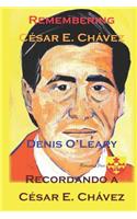 Remembering César E. Chávez. Recordando a César E. Chávez