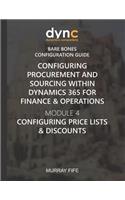Configuring Procurement and Sourcing within Dynamics 365 for Finance & Operations: Module 4: Configuring Price Lists & Discounts
