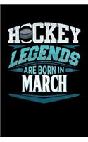 Hockey Legends Are Born In March