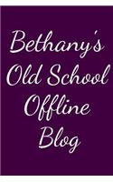 Bethany's Old School Offline Blog