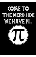 Come to the Nerd Side We Have Pi