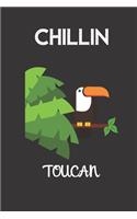 Chillin Toucan: small lined Toucan Notebook / Travel Journal to write in (6'' x 9'') 120 pages