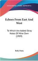 Echoes From East And West